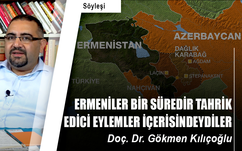 Ermeniler bir süredir tahrik edici eylemler içerisindeydiler